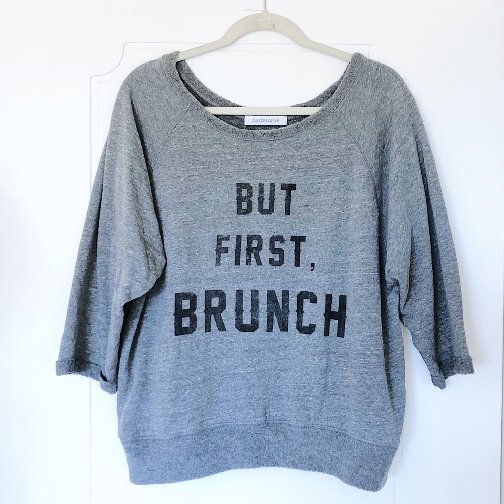 Daydreamer But First, Brunch Sweatshirt